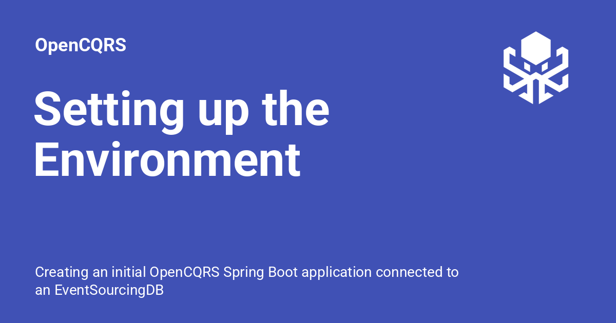 Setting up the Environment - OpenCQRS